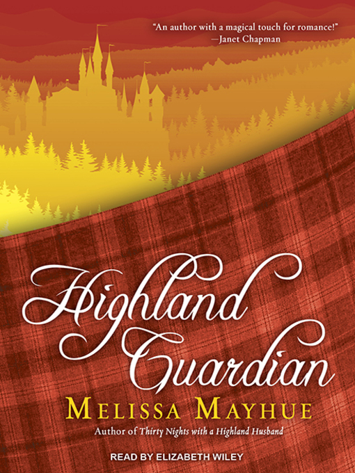 Title details for Highland Guardian by Melissa Mayhue - Wait list